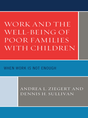 cover image of Work and the Well-Being of Poor Families with Children